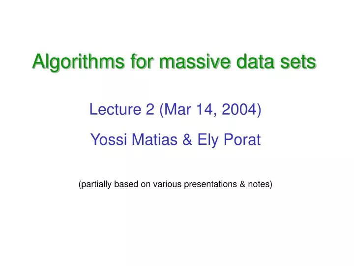 algorithms for massive data sets
