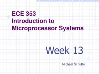 ECE 353 Introduction to Microprocessor Systems