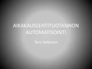 aikakauslehtituotannon automatisointi