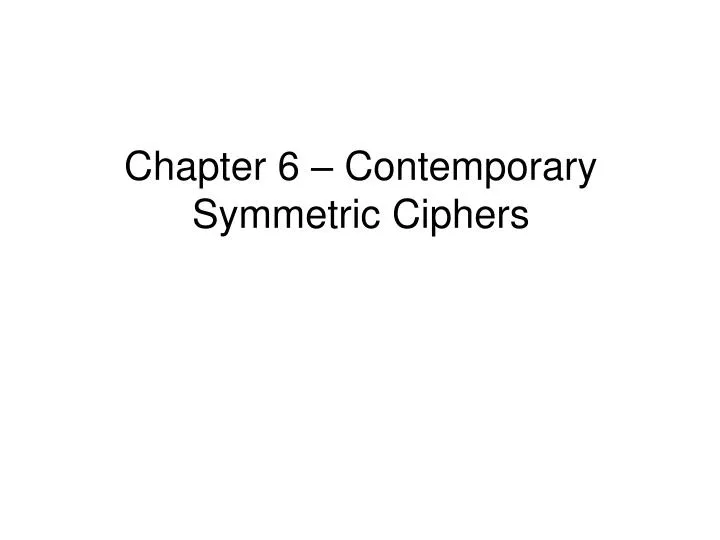 chapter 6 contemporary symmetric ciphers