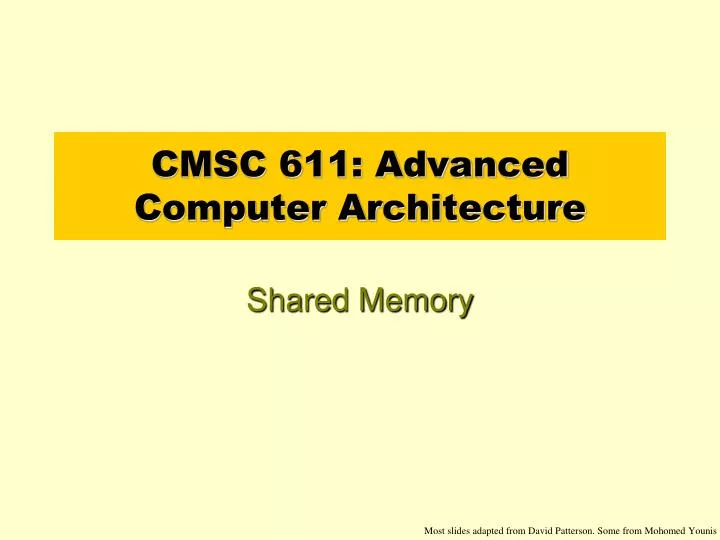 cmsc 611 advanced computer architecture