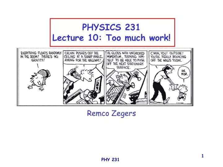 physics 231 lecture 10 too much work