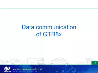 Data communication of GTR8x