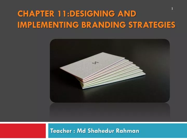 chapter 11 designing and implementing branding strategies