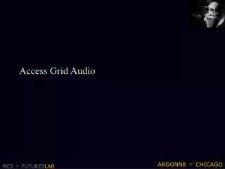 Access Grid Audio