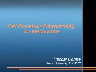 Cell Processor Programming: An introduction
