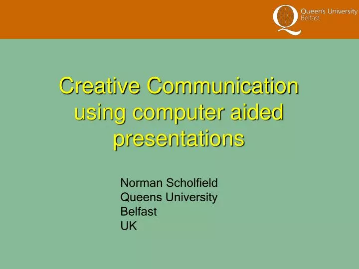 creative communication using computer aided presentations