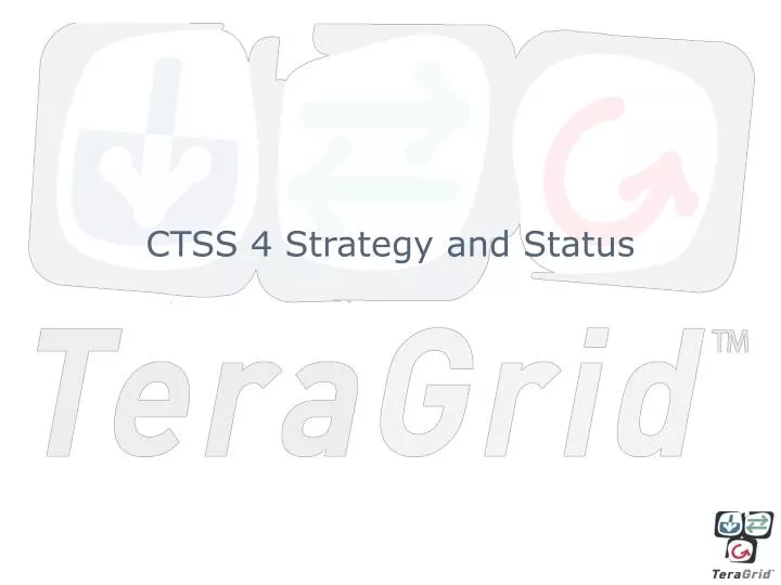 ctss 4 strategy and status