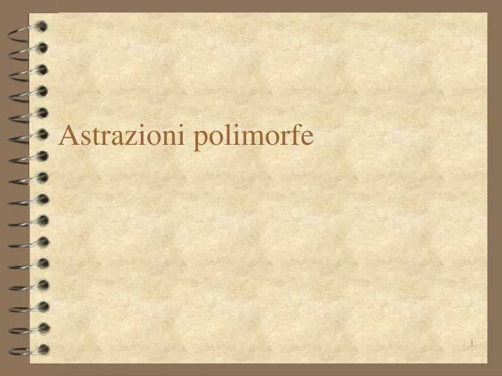 astrazioni polimorfe