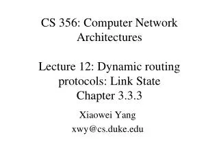 cs 356 computer network architectures lecture 12 dynamic routing protocols link state chapter 3 3 3