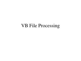 VB File Processing