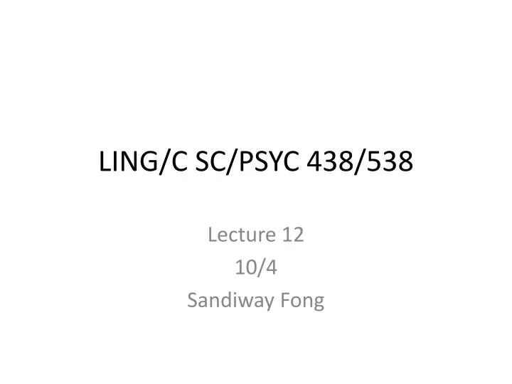 ling c sc psyc 438 538