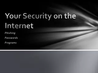 Your Security on the Internet