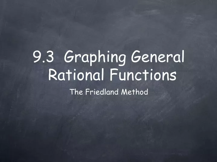 9 3 graphing general rational functions