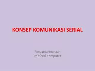 konsep komunikasi serial