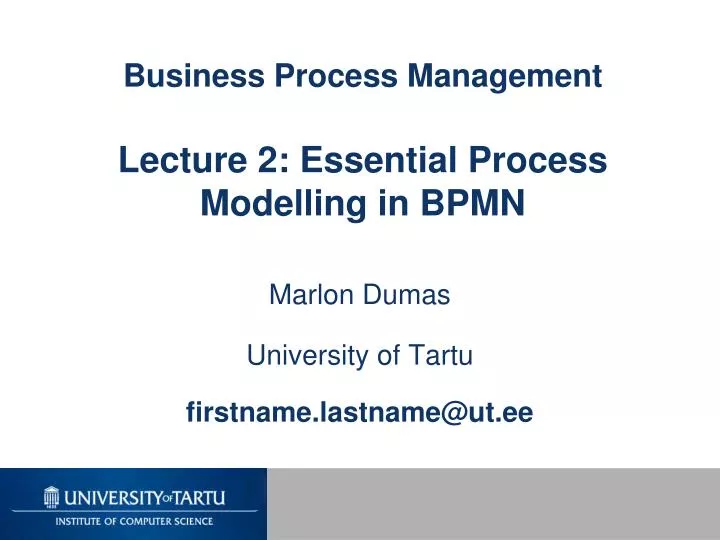 business process management lecture 2 essential process modelling in bpmn