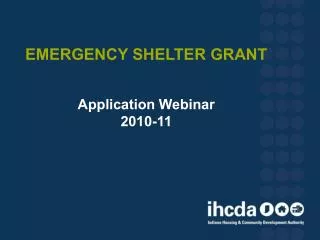 EMERGENCY SHELTER GRANT Application Webinar 2010-11
