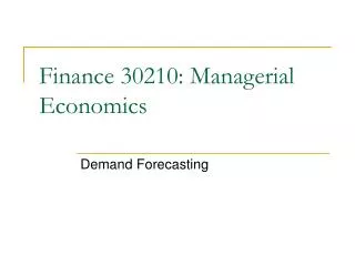 Finance 30210: Managerial Economics