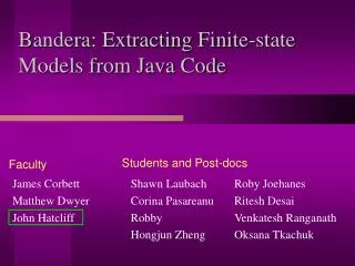 Bandera: Extracting Finite-state Models from Java Code