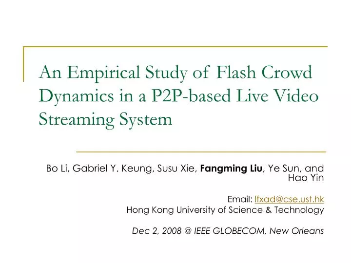 an empirical study of flash crowd dynamics in a p2p based live video streaming system