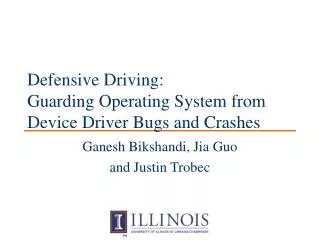 Defensive Driving: Guarding Operating System from Device Driver Bugs and Crashes