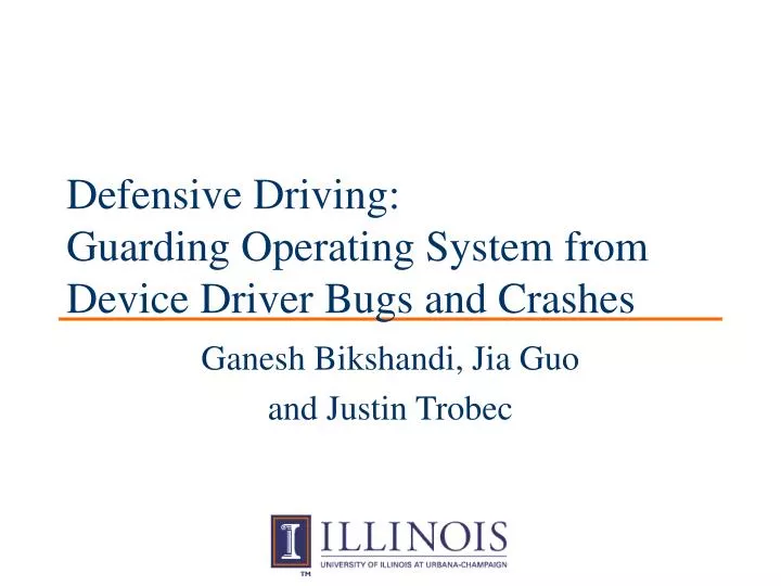 defensive driving guarding operating system from device driver bugs and crashes