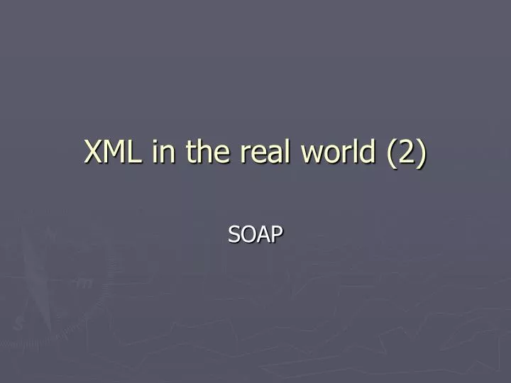 xml in the real world 2