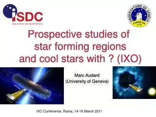 Prospective studies of star forming regions and cool stars with ? (IXO)