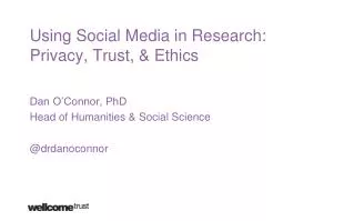 Using Social Media in Research: Privacy, Trust, &amp; Ethics