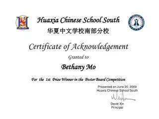 Huaxia Chinese School South ?????????? Certificate of Acknowledgement Granted to Bethany Mo