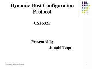 Dynamic Host Configuration Protocol CSI 5321