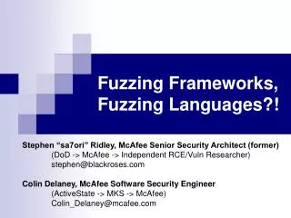 Fuzzing Frameworks, Fuzzing Languages?!
