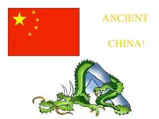 ANCIENT CHINA!