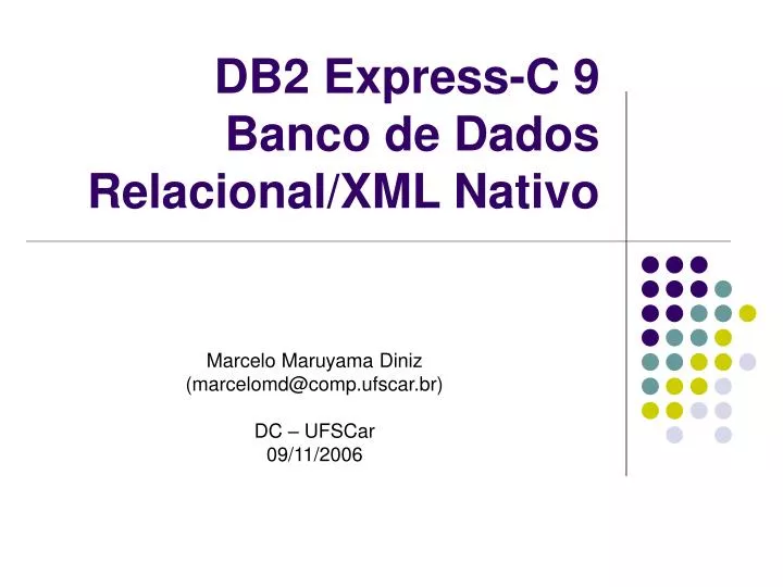 db2 express c 9 banco de dados relacional xml nativo