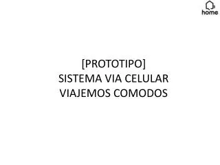 prototipo sistema via celular viajemos comodos