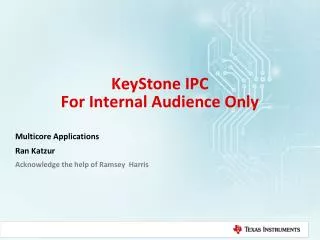 KeyStone IPC For Internal Audience Only