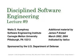 Disciplined Software Engineering Lecture #9