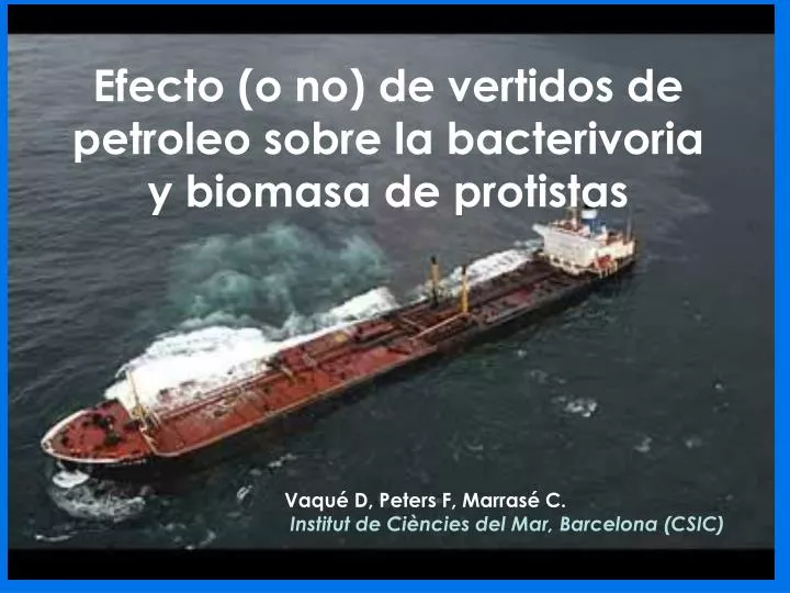 efecto o no de vertidos de petroleo sobre la bacterivoria y biomasa de protistas