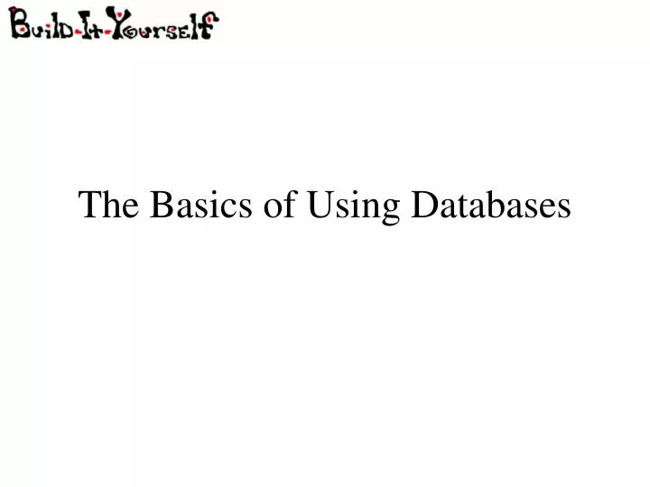 the basics of using databases