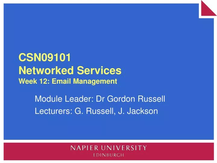 csn09101 networked services week 12 email management