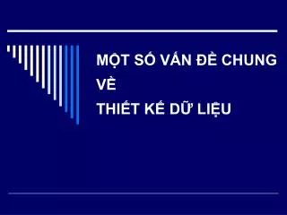 m t s v n chung v thi t k d li u