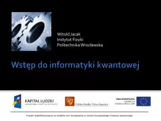 witold jacak instytut fizyki politechnika wroc awska