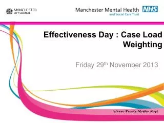 Effectiveness Day : Case Load Weighting