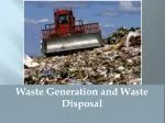 Waste Generation and Waste Disposal - slide 1