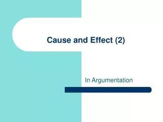 Cause and Effect (2)