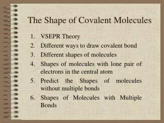 The Shape of Covalent Molecules