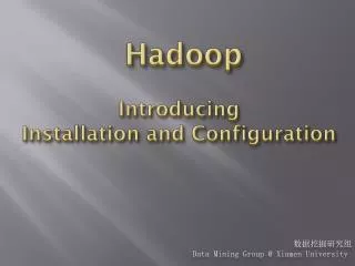 Hadoop Introducing Installation and Configuration