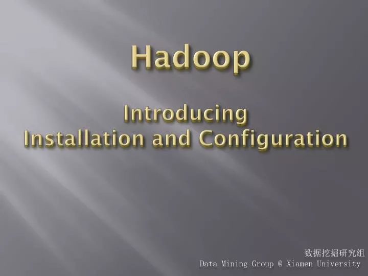 hadoop introducing installation and configuration