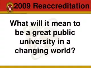 What will it mean to be a great public university in a changing world?