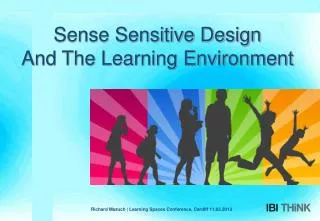 Sense Sensitive Design And The Learning Environment
